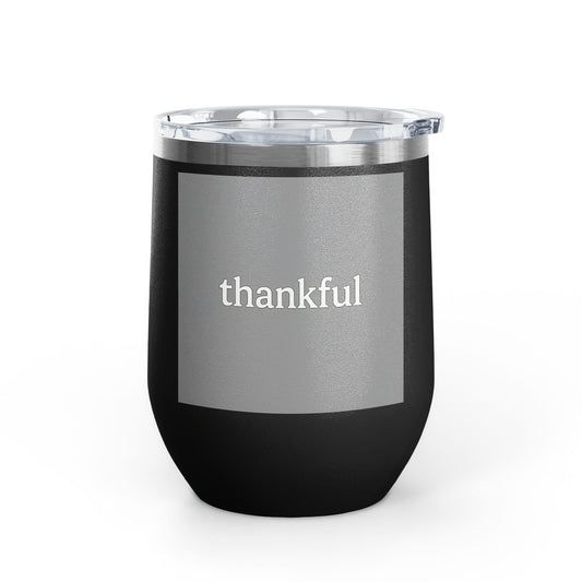 Thankful Insulated Tumbler for Hot and Cold Beverages